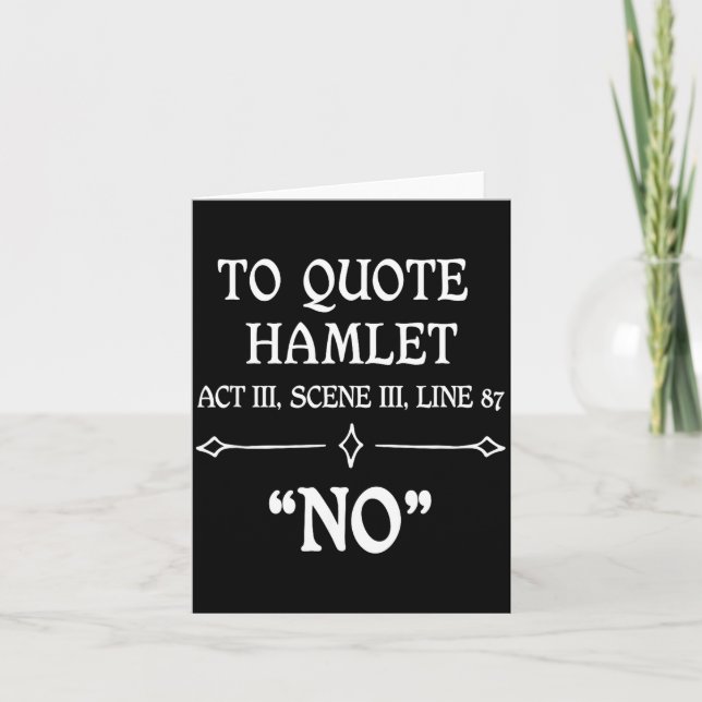 Cartão Hamlet Quote Sarcastic Funny Gift Actors Theatre  (Frente)