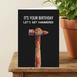 Cartão Hammered Funny Rustic Hammer Male Birthday