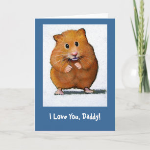 Cartão HAMSTER, Eu Te Amo, Pai! CARTAO