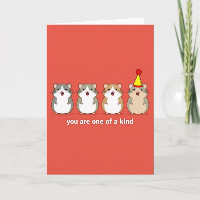 Cartão Hamster One Of A Kind Birthday Card (Frente)