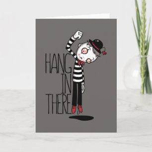 Cartão Hang In There Mime