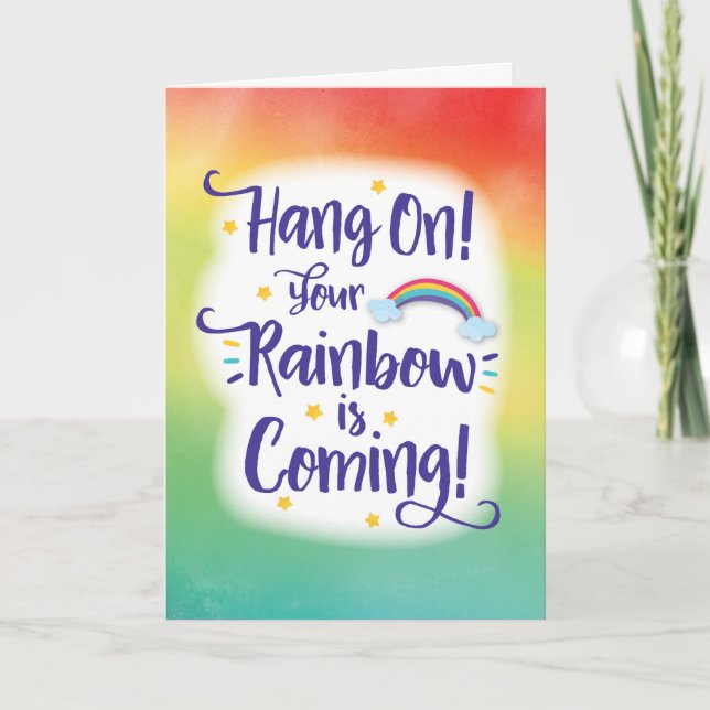 Cartão Hang On! Your Rainbow is Coming! (Frente)