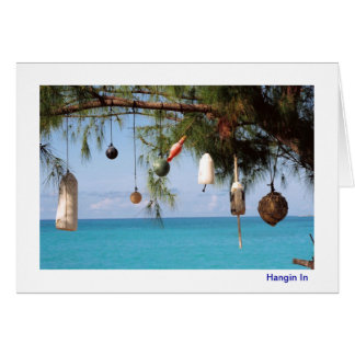 Cartão Hangin In