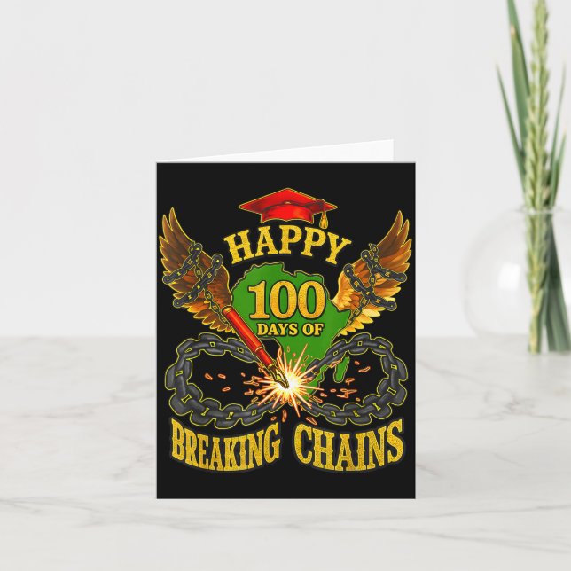 Cartão Happy 100 Days Of Breaking Chains Mlk Legacy Schoo (Frente)