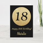 Cartão Happy 18th Birthday Black and Gold Glitter Card<br><div class="desc">Happy 18th Birthday Black and Gold Glitter Card with personalized name. For further customization,  please click the "Customize it" button and use our design tool to modify this template.</div>