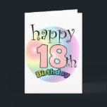 Cartão Happy 18th Birthday (roze)<br><div class="desc">Gelukkige 18e verjaardag kaart.  Leuk als cadeau voor iemand die achttien is geworden.  Regenboog kleuren. 18 is in een roze kleur. Personaliseren door de naam te veranderen aan de binnenkant.</div>