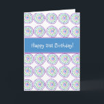 Cartão Happy 21st Birthday! Card<br><div class="desc"></div>