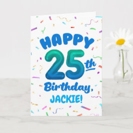 Cartão Happy 25th Birthday Card with Custom Name