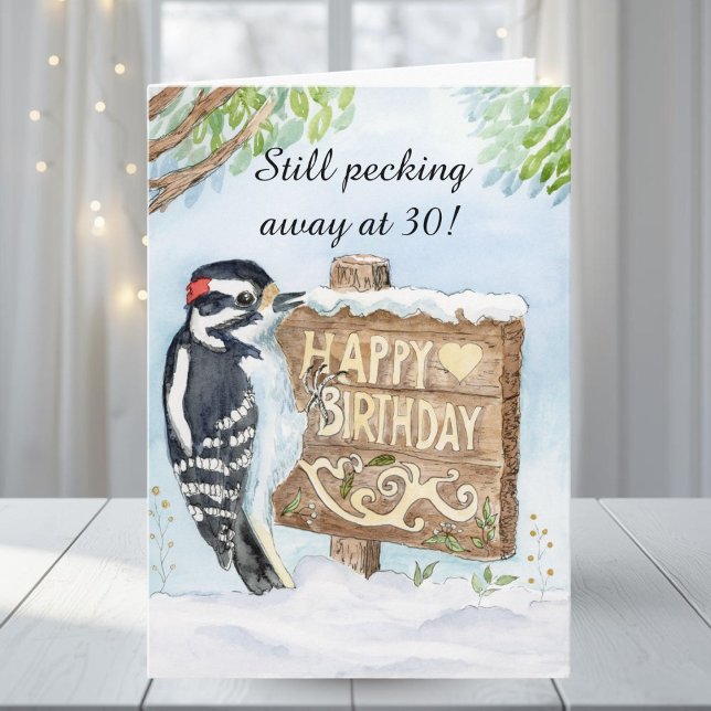 Cartão Happy 30th Birthday Downy Woodpecker (Criador carregado)