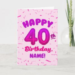Cartão Happy 40th Birthday Card with Custom Name