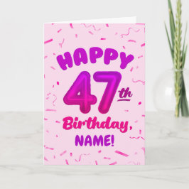 Cartão Happy 47th Birthday Card with Custom Name