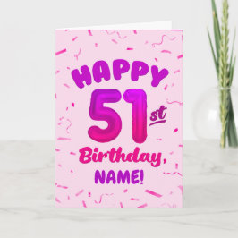 Cartão Happy 51st Birthday Card with Custom Name