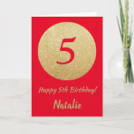 Cartão Happy 5th Birthday Red and Gold Glitter Card<br><div class="desc">Happy 5th Birthday Red and Gold Glitter Card with personalized name. For further customization,  please click the "Customize it" button and use our design tool to modify this template.</div>