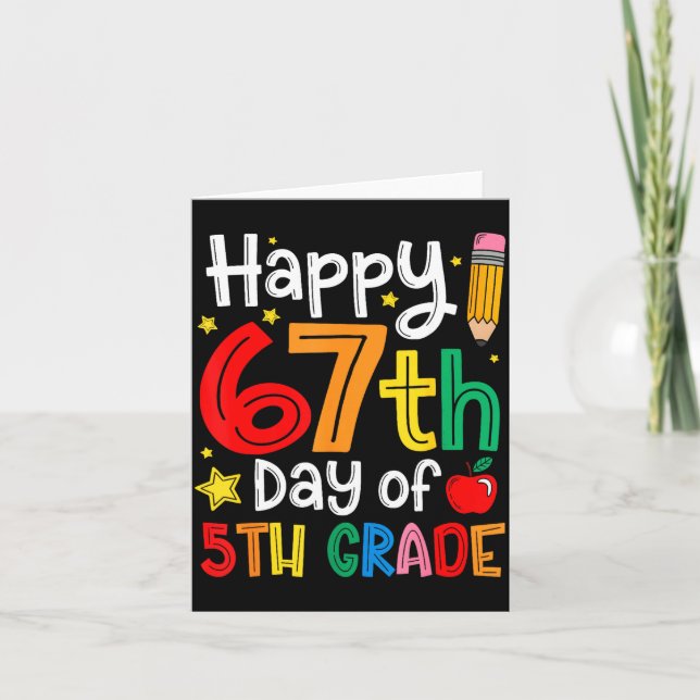 Cartão Happy 67th Day Of 5th Grade Teacher Student Six Se (Frente)