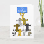 Cartão Happy 70th Birthday Cartoon Cats<br><div class="desc">Cartoon cats standing on each other's shoulders with the top cat holding a large blue sign that says 'Happy 70th Birthday'.</div>