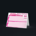 Cartão Happy 90th Birthday<br><div class="desc">Pink cake Happy Birthday Card. Customise the age or choose from the ages 1 - 100 that you will find in the store! It's bold,  it's bright and looks good enough to eat!</div>