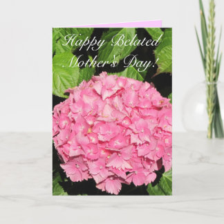 Cartão Happy Belated Mother's Day Pink Hydrangea card