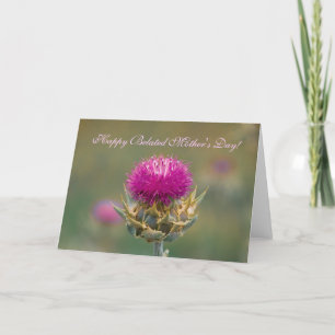 Cartão Happy Belated Mother's Day Thistle Greeting Card