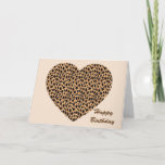 Cartão Happy Birthday<br><div class="desc">Happy Birthday Greetings Card Cheetah Skin Heart -  By Logo Loco Visit our store for more great greetings cards</div>