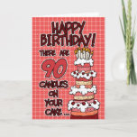 Cartão Happy Birthday - 90 Years Old<br><div class="desc">A fun age specific Birthday Card featuring a big b-day cake on a plaid background to send to your friends,  family and loved ones!</div>