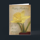 Cartão Happy Birthday, A Special Friend<br><div class="desc">A lightly textured background and a single daffodil - for a Birthday</div>