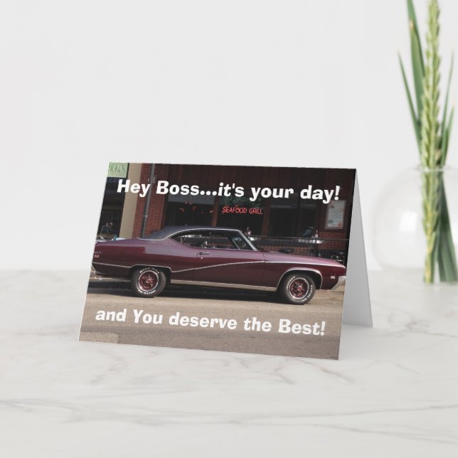 CARTÃO HAPPY BIRTHDAY BOSS-YOU AGED WELL LIKE THIS CAR!!! (Frente)