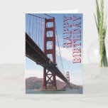 Cartão Happy Birthday Bridge Card<br><div class="desc">A birthday card with a picture of the Golden Gate Bridge.</div>