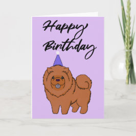 Cartão Happy Birthday Chow Chow