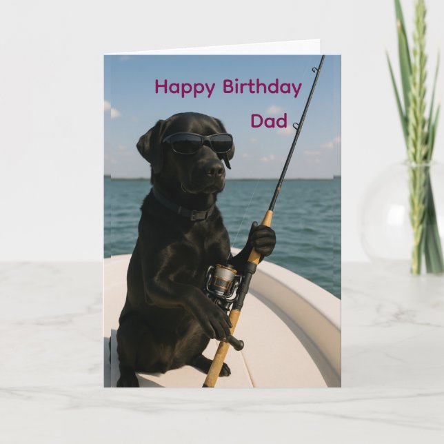 Cartão Happy Birthday for Dad, black Labrador fishing (Frente)