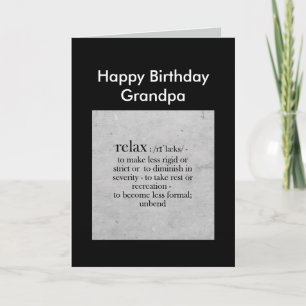 Cartão Happy Birthday Grandpa definition of Relax Humor