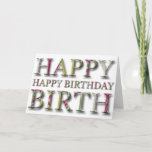 Cartão Happy Birthday Greeting with letters in relief<br><div class="desc">Original and stylish Happy birthday with letters in relief and drop shadow (not customizable)   Day (inside). You can easily add text by clicking the customize button.</div>