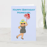 Cartão Happy Birthday Homegirl<br><div class="desc">This birthday card has a trendy woman in a zebra print summer dress. She is holding three red balloons and wishing a happy birthday to her homegirl. You can edit the inside text.</div>