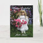 Cartão Happy Birthday little sister<br><div class="desc">happy birthday little sister text with lovely doll in white dress in garden setting</div>
