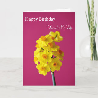 Cartão Happy Birthday Love of My Life