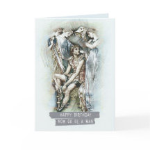 Happy Birthday, Now Go Be a Man