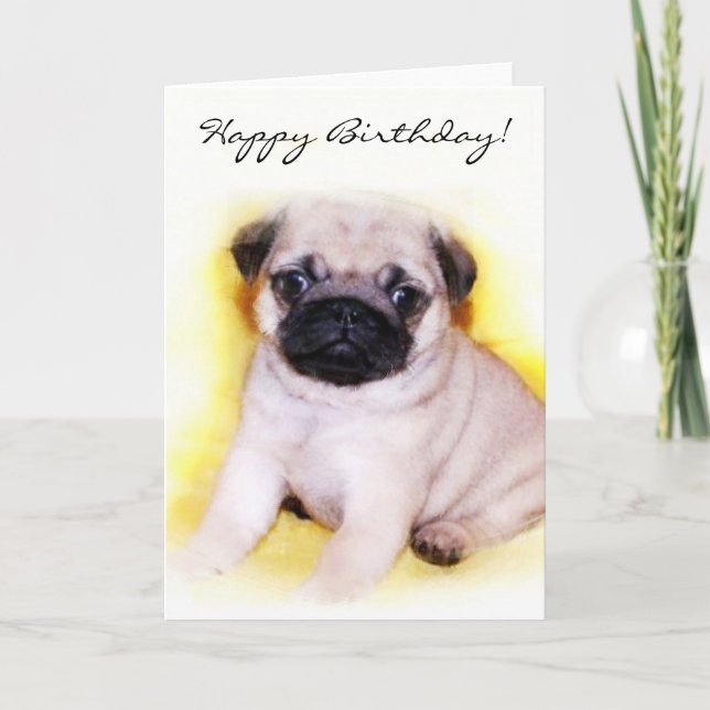 Cartão Happy Birthday Pug Puppy greeting card (Frente)
