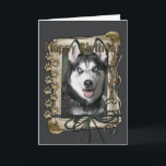 Cartão Happy Birthday - Stone Paws - Siberian Husky<br><div class="desc">What could say Happy Birthday better than this Siberian Husky Dog helping you to celebrate!</div>