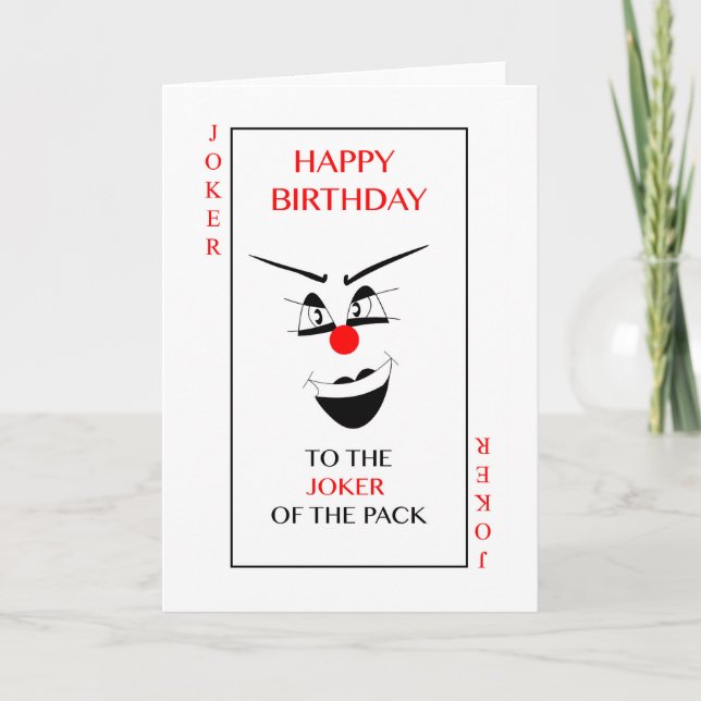 Cartão Happy Birthday to the JOKER of the pack! (Frente)