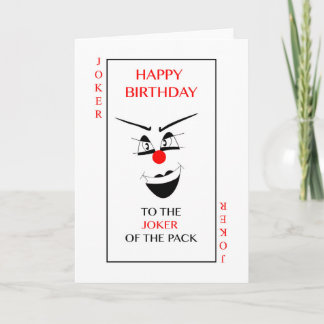Cartão Happy Birthday to the JOKER of the pack!
