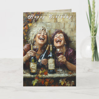 Cartão Happy Birthday Wine Bottles Funny Laughing Ladies 