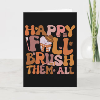 Cartão Happy Fall Brush Them All Pediatric Dentist Dental