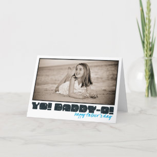 Cartão Happy Father's Day Daddy-O!