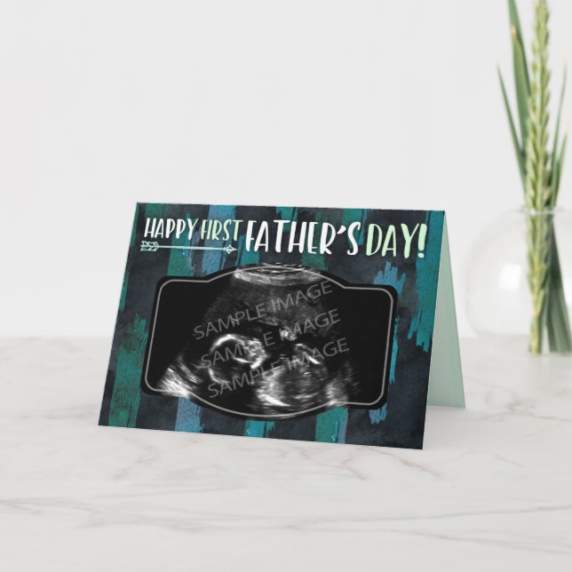 Cartão Happy First Father's Day - Custom Ultrasound Photo (Frente)