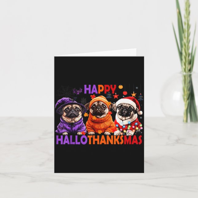 Cartão Happy Hallothanksmas Funny Pug Halloween Thanksgiv (Frente)