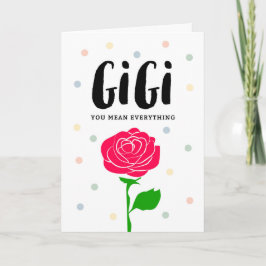 Cartão Happy Mother's Day, Gigi, You Mean Everything