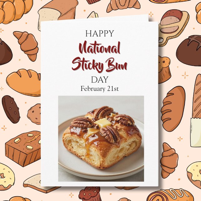 Cartão Happy National Sticky Bun Day! Feb 21st (Criador carregado)