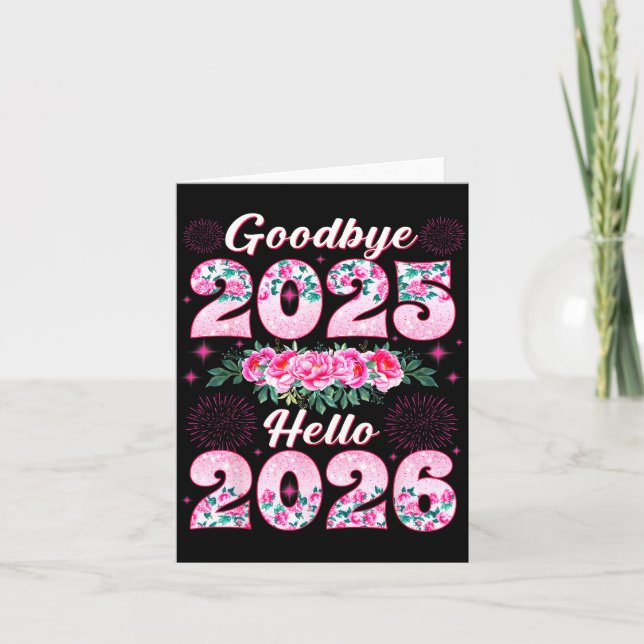 Cartão Happy New Year 2026 Floral Goodbye 2025 Hello 2026 (Frente)