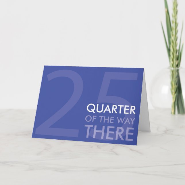 Cartão Happy Quarter Century Birthday Card (Frente)