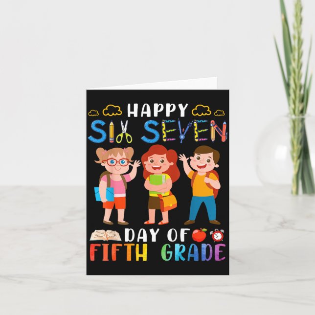 Cartão Happy Six Seven Day Of Fifth Grade Student Back To (Frente)