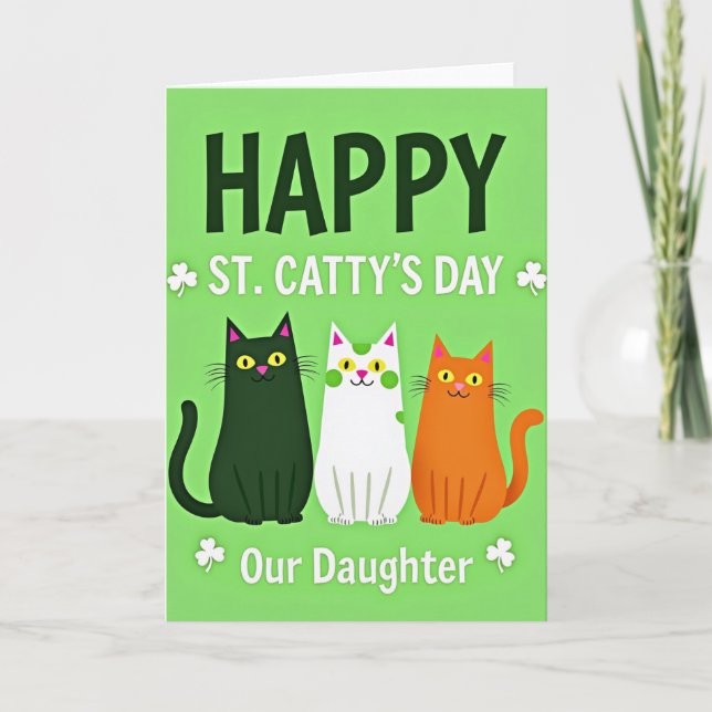 Cartão Happy St Cattys Day Daughter Card (Frente)